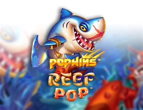 Reefpop Popwins Slot - Play Online